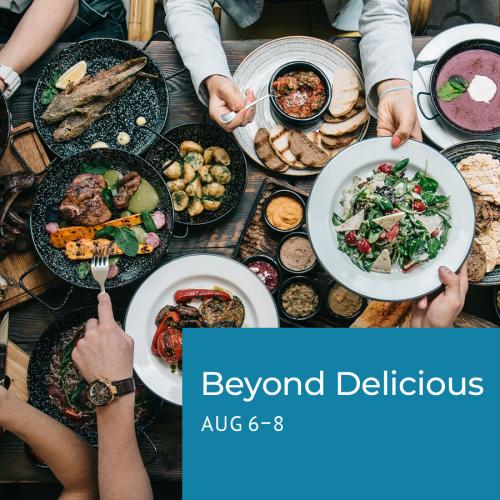 Beyond Delicious Aug 6 - 8