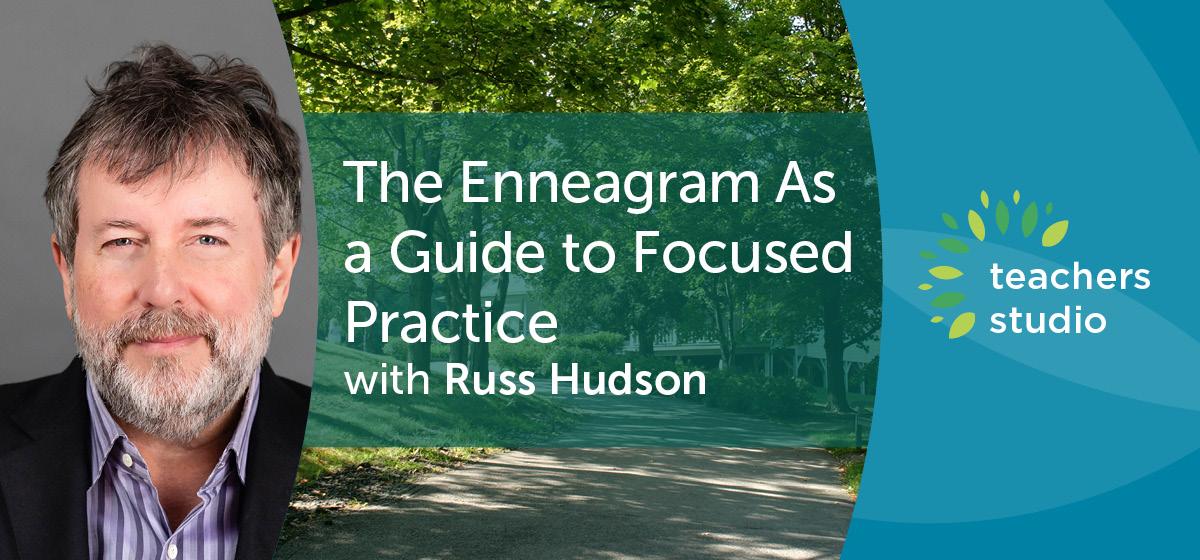 The Enneagram As a Guide to Focused Practice with Russ Hudson