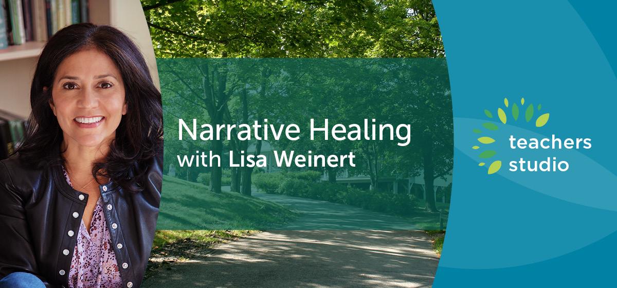 Narrative Healing with Lisa Weinert