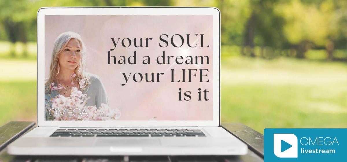 Rebecca Campbell with text 'your soul had a dream, your life is it'  on laptop with Omega livestream logo