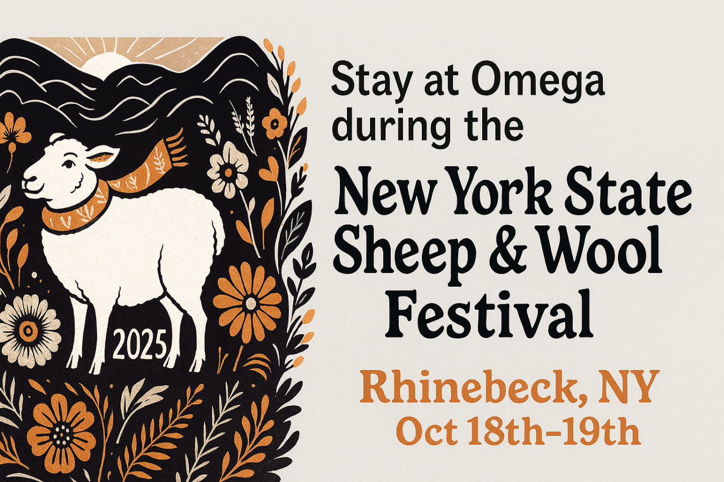 2025 New York State Sheep & Wool Festival banner—Rhinebeck, NY, October 18–19—featuring a white sheep and floral fall design. Stay nearby at the Omega Institute.